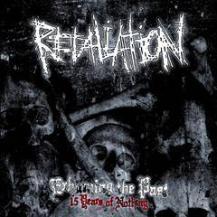 Retaliation (SWE) : Exhuming the Past - 15 Years of Nothing